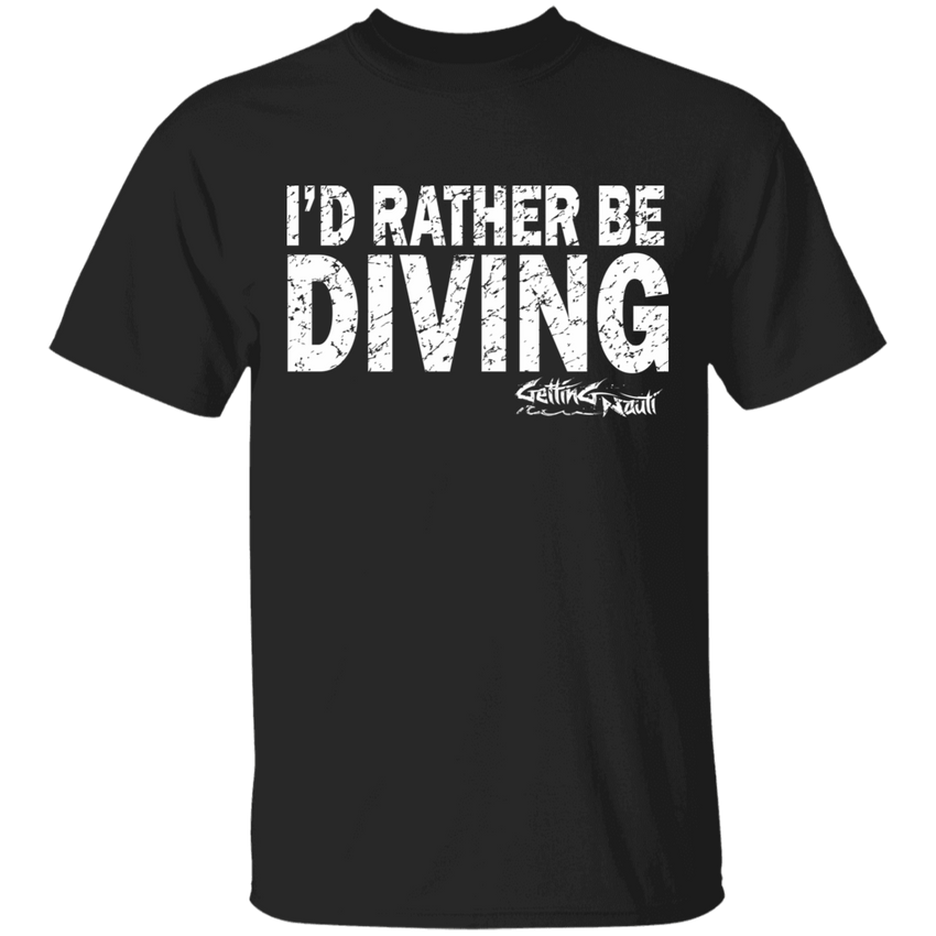 I'd Rather Be Diving - Cotton T-Shirt