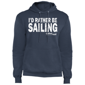 I'd Rather Be Sailing - Fleece Pullover Hoodie
