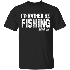 I'd Rather Be Fishing - Cotton T-Shirt