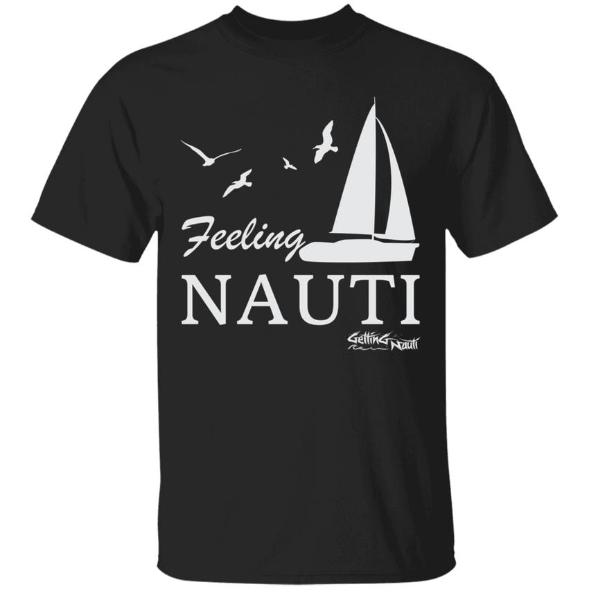 Feeling Nauti - Cotton T-Shirt