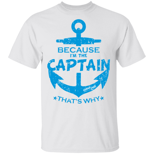 Because I'm The Captain - Cotton T-Shirt